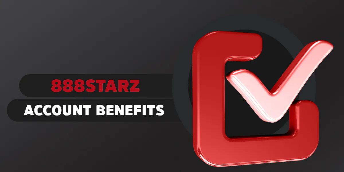 Benefits of signing up for an account at 888Starz Bangladesh