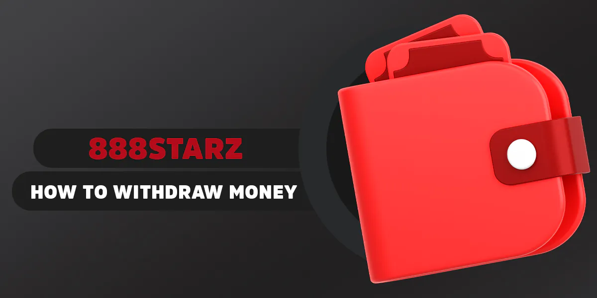 Withdrawal of won funds from 888Starz platform