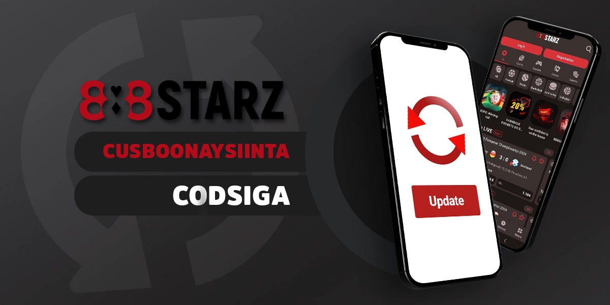 Cusbooneysiinta iyo hagaajinta shaqeynta cusub ee 888starz codsiga gudaha 2025