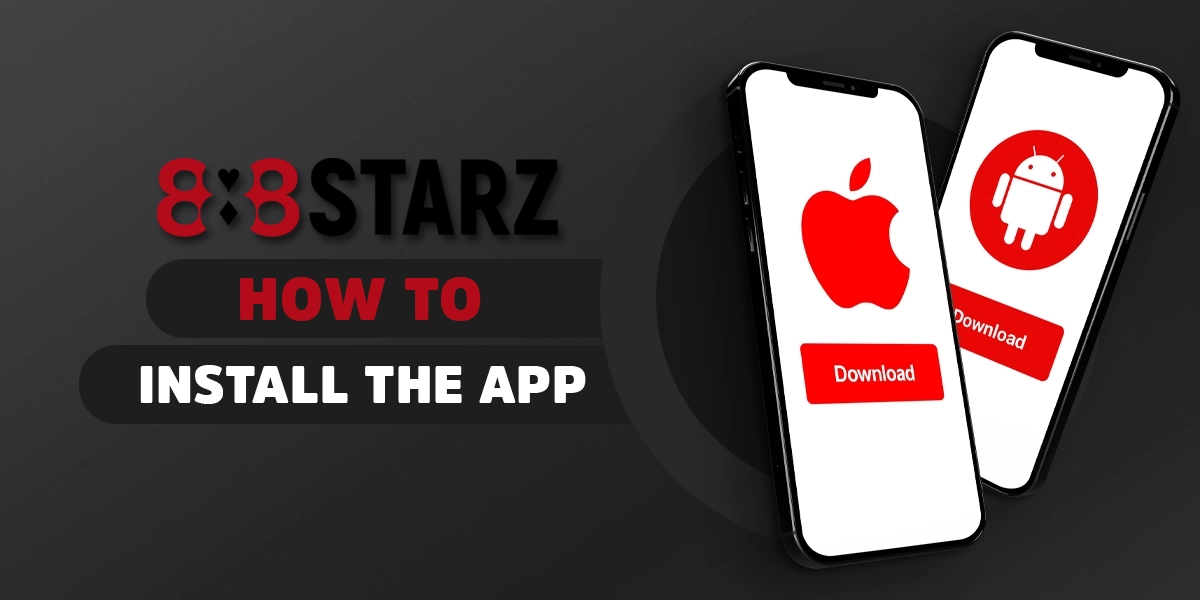 Main steps of installing the 888starz app on Android and iOS