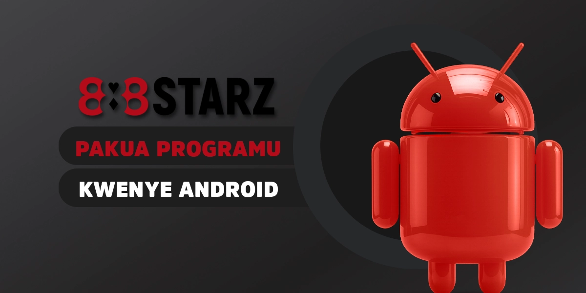 Jinsi ya kupakua na kusakinisha programu ya 888starz kwenye Android