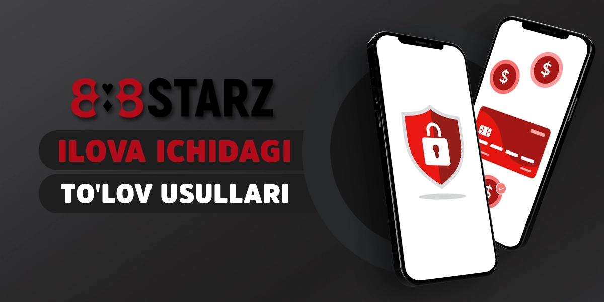Oʻzbekistondagi foydalanuvchilar uchun 888starz ilovasi tomonidan qoʻllab-quvvatlanadigan toʻlov usullari