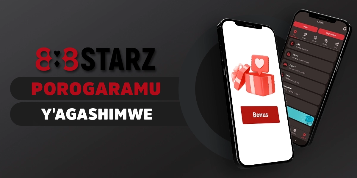 Porogaramu y'agashimwe ku bakoresha 888starz iboneka cane cane mu Burundi 2025
