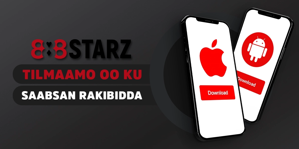 Tilmaamaha tallaabo-tallaabo ah ee ku rakibida codsiga 888starz ee 2025